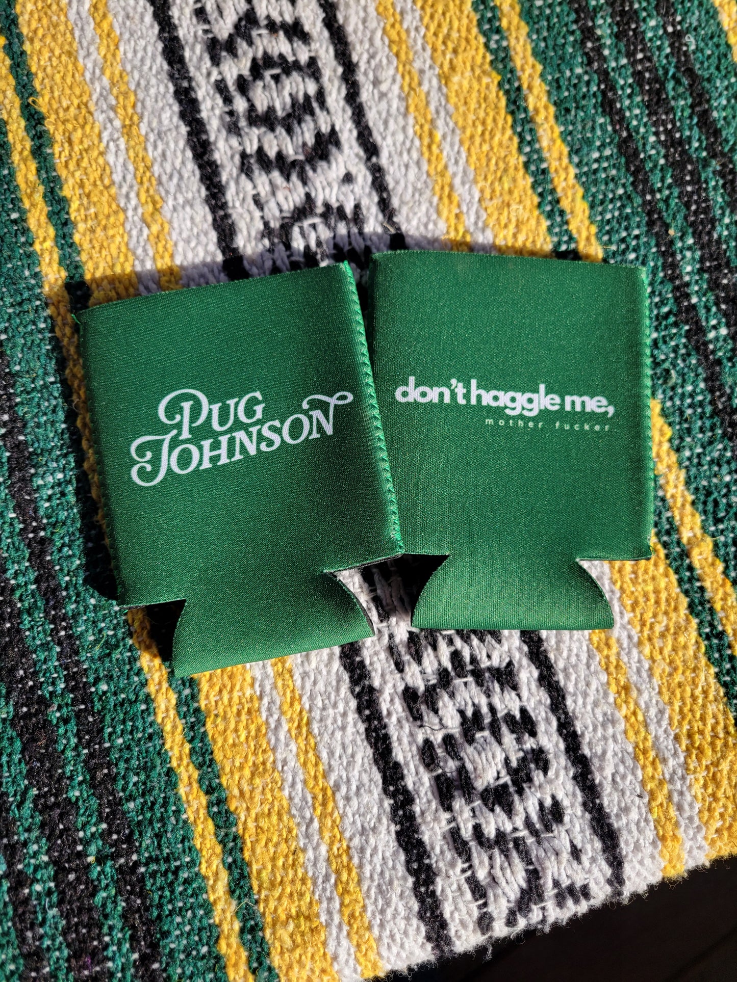 Don't Haggle Me Koozie